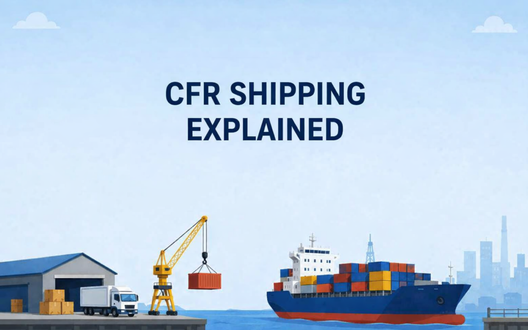 Understanding CFR  – What Importers Need to Know